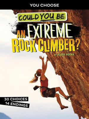 cover image of Could You Be an Extreme Rock Climber?